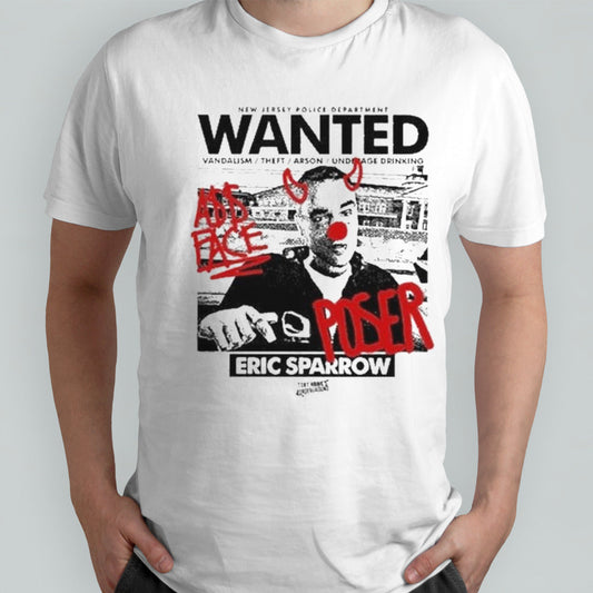 Eric Sparrow New Jersey Police Department Wanted Vandalism Theft Arson Underage Drinking T-shirt