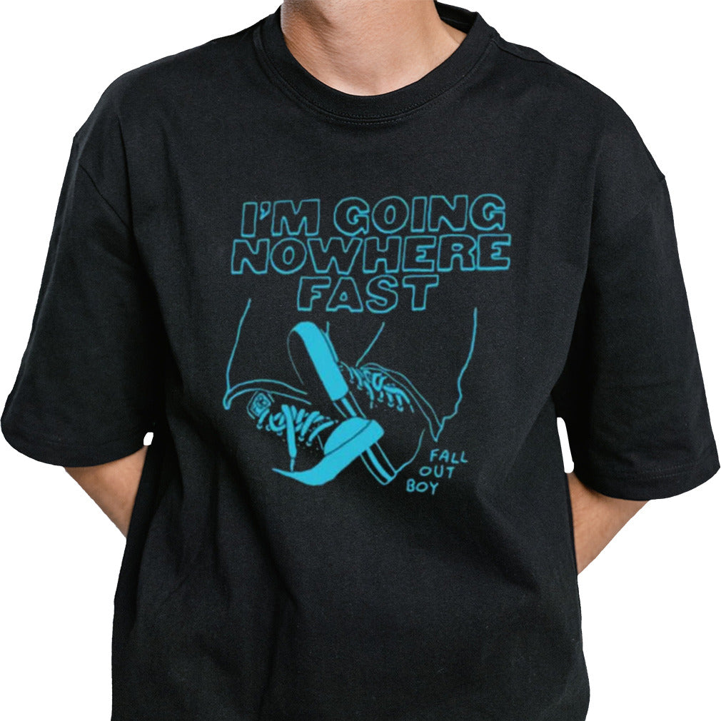 Fall Out Boy Iâ€™m Going Nowhere Fast T-shirt