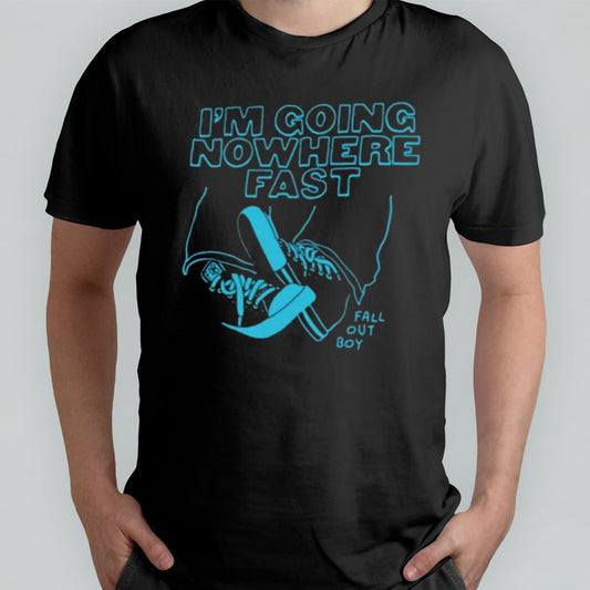 Fall Out Boy Iâ€™m Going Nowhere Fast T-shirt
