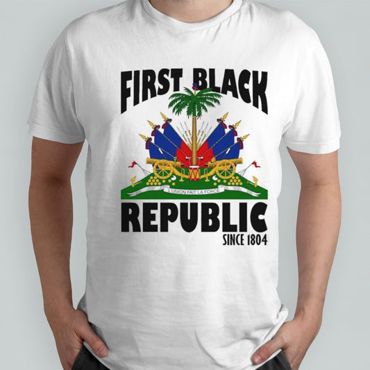 First Black Republic Since 1804 Haiti Heritage shirt