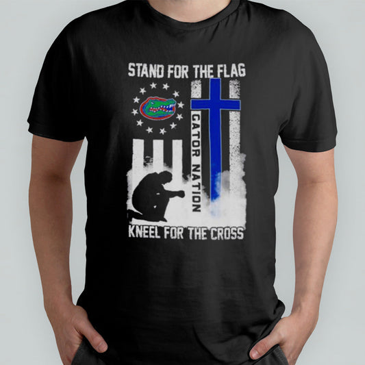 Florida Gators Stand For The Flag Kneel For The Cross Gator Nation Shirt