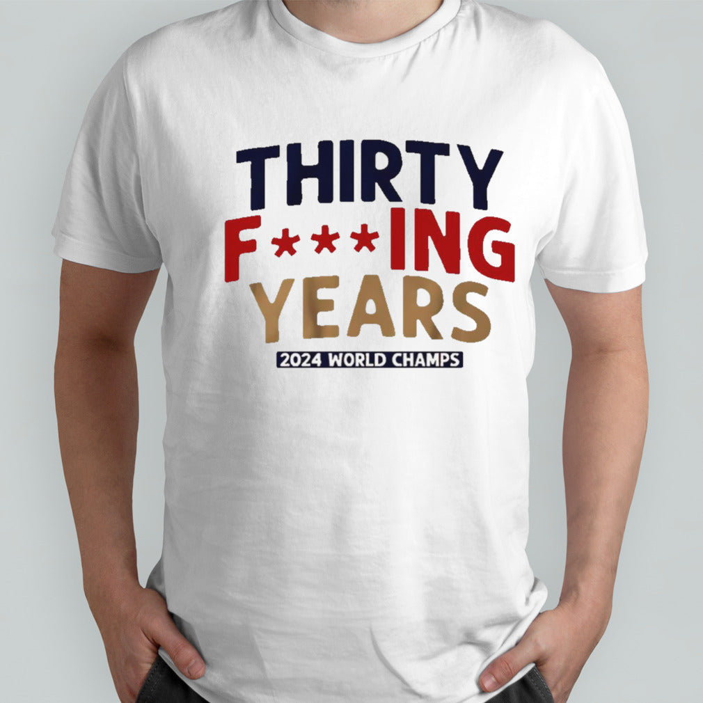 Florida Panthers 30 fucking years 2024 World Champs shirt