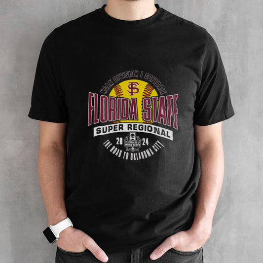 Florida State Seminoles 2024 NCAA Division I Softball Super Regional The Road To Oklahoma City Shirt