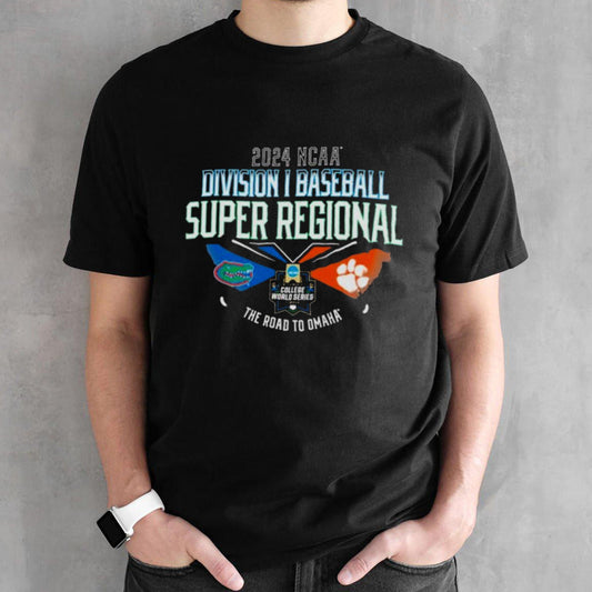 Florida vs Clemson 2024 NCAA DI Baseball Super Regional the road to Omaha shirt