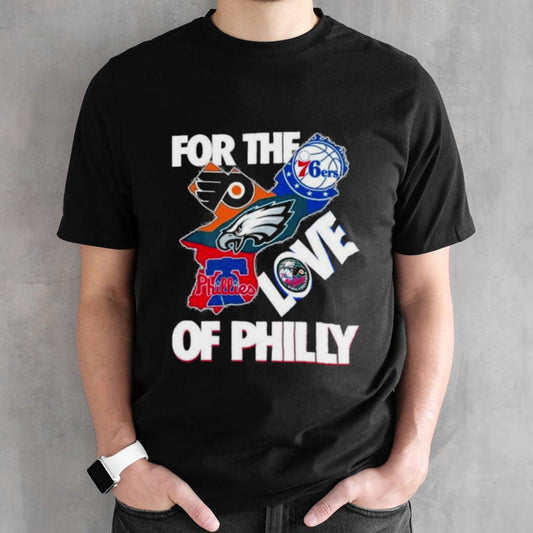 For The Love Of Philly Philadelphia Map Sports Teams Logo Shirt