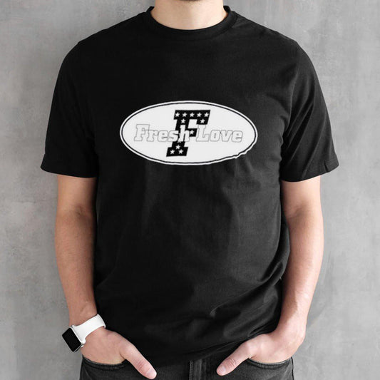 Fresh love new logo shirts