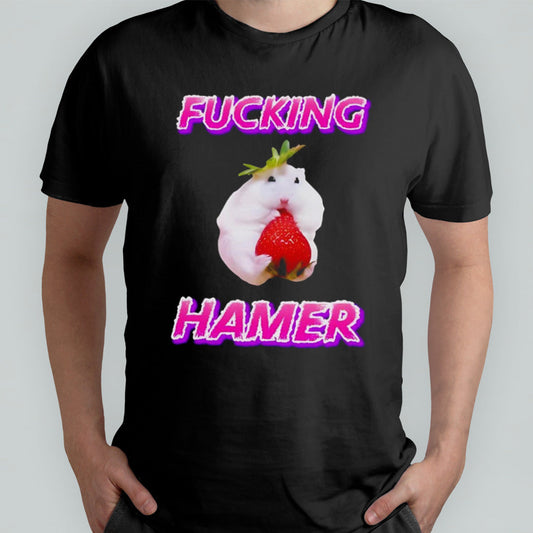 Fucking hamer cute shirt