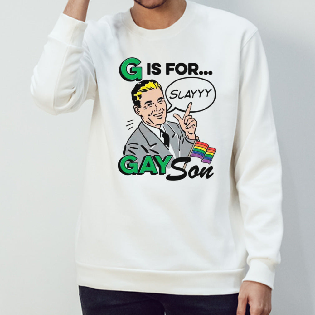 G is for gay son shirts