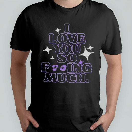 Glass Animals I Love You So Fucking Much 2024 Shirt