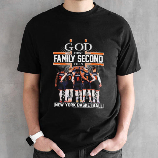 God First Family Second Then New York Basketball Players 2024 Signatures Shirts