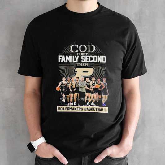 God First Family Second Then Purdue Boilermakers Mensâ€™s Basketball Championship Signatures Shirts