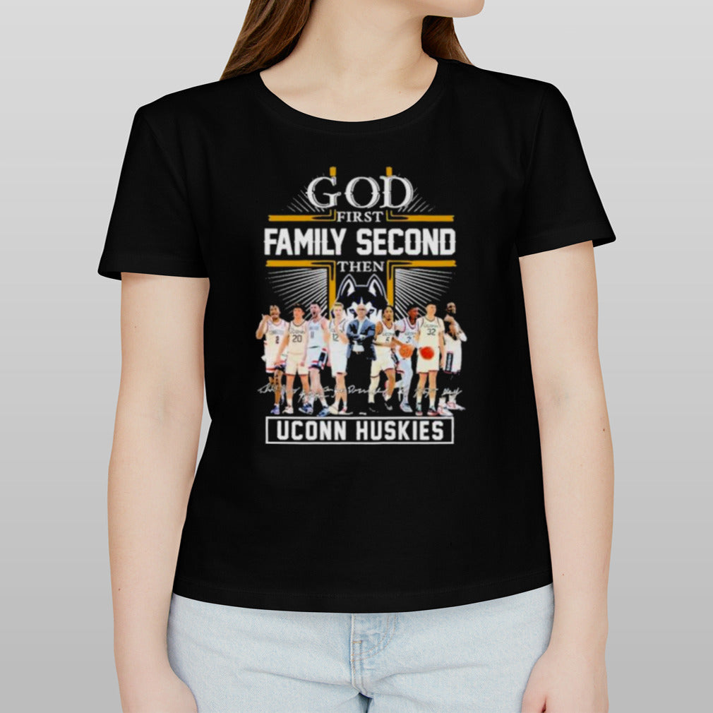 God First Family Second Then Uconn Huskies Baseball Signatures Shirt