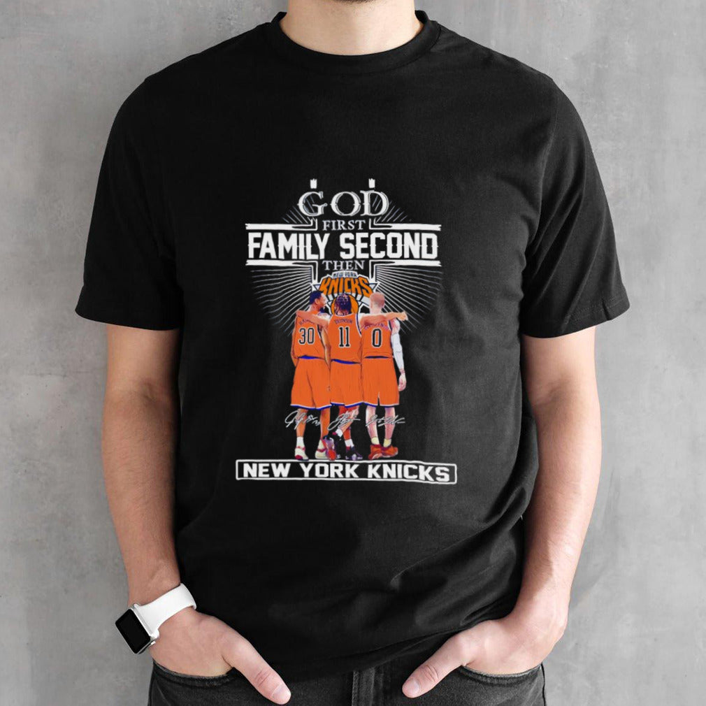 God first family second then New York Knicks signatures shirts