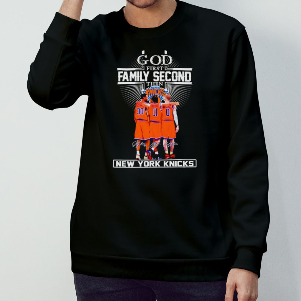God first family second then New York Knicks signatures shirt