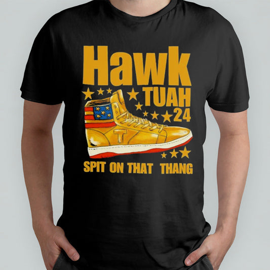 Hawk Tush 24 Spits on That Thing Boot Shirt