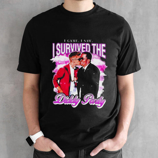 I Came I Saw I Survived The Diddy Party Shirt