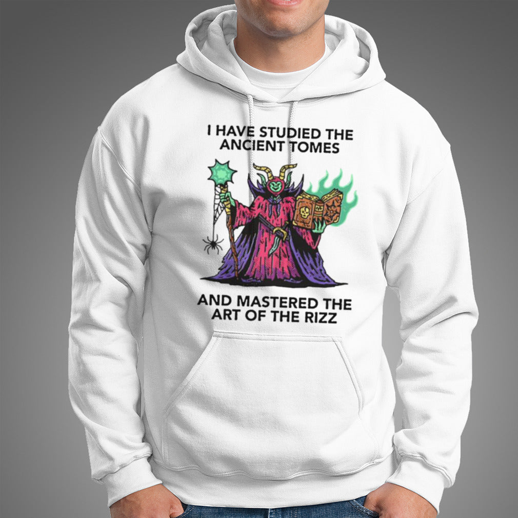 I Have Studied The Ancient Tomes And Mastered The Art Of The Rizz T-shirt
