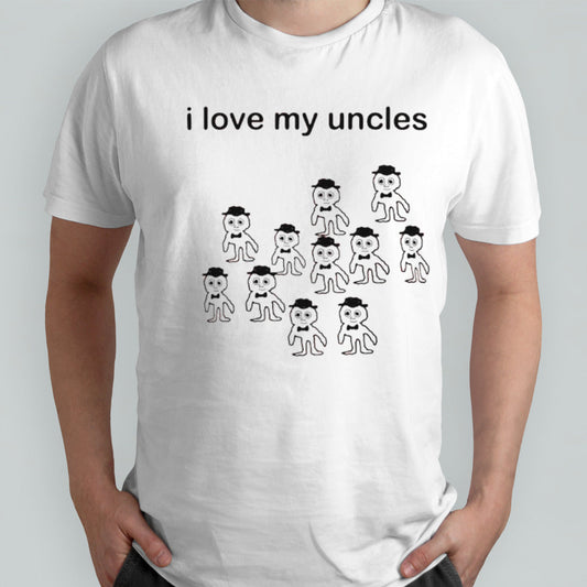 I love my uncles shirts