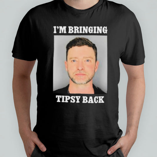 Iâ€™m Bringing Tipsy Back Shirt