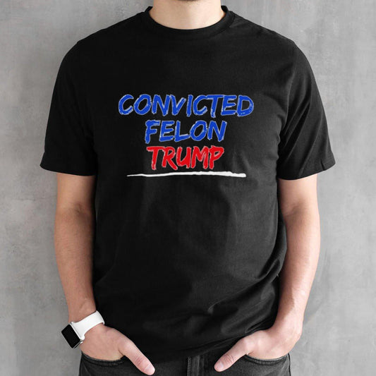 Iâ€™m Voting For The Convicted Felon shirt