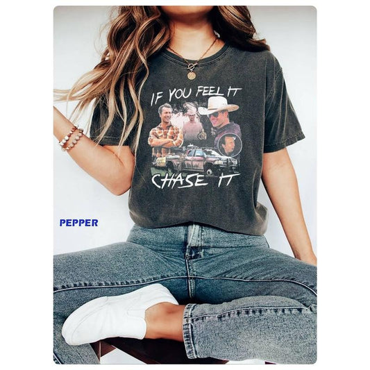 If You Feel It Chase It Shirt Glen Powell Vintage Shirt Glen Powell Cowboy Shirt Twister Movie Shirt