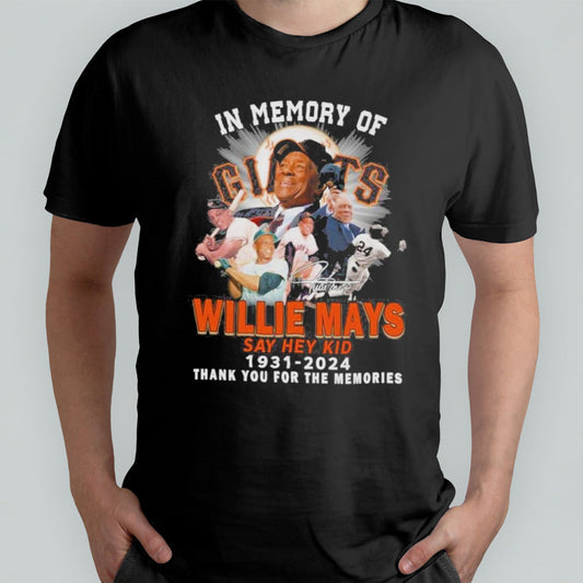 In Memory Of Willie Mays Say Hey Kid 1931-2024 Thank You For The Memories T shirt
