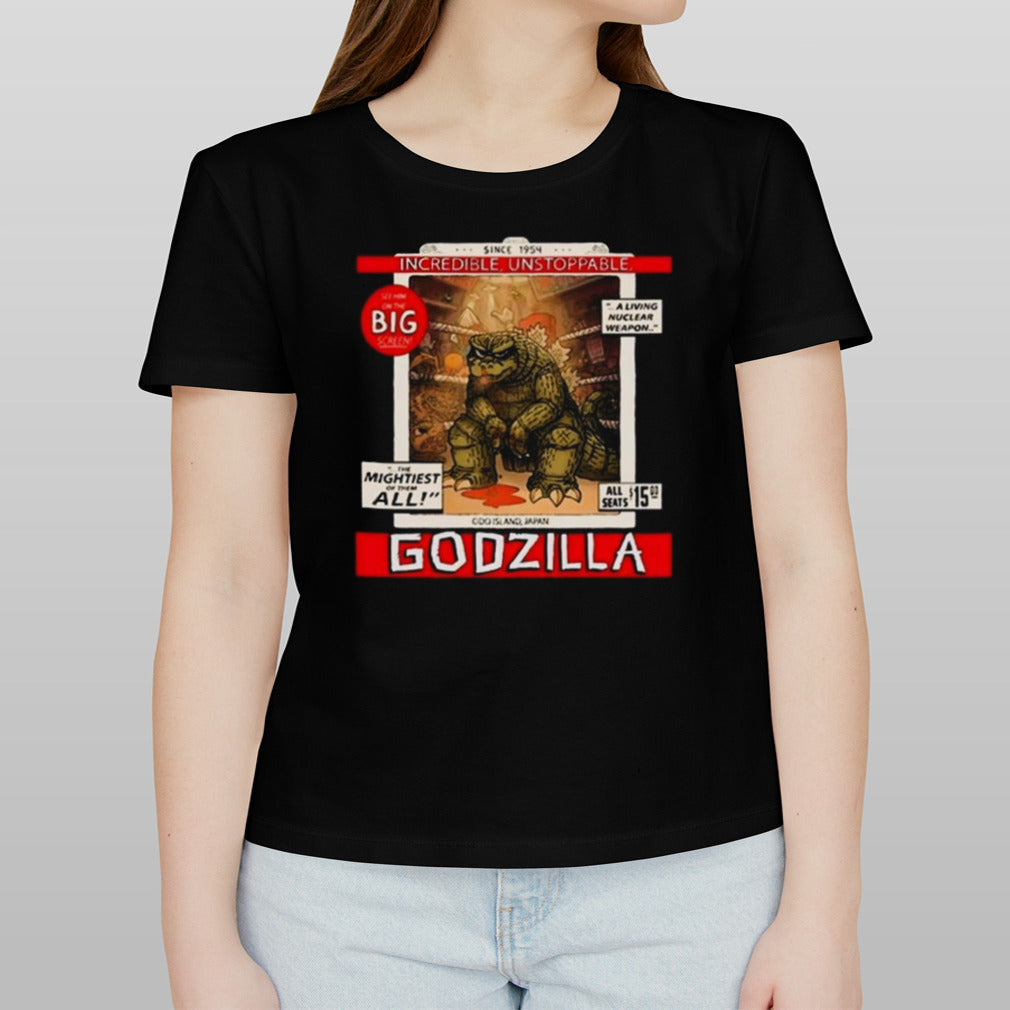 Incredible Unstoppable Godzilla Since 1954 T-shirt