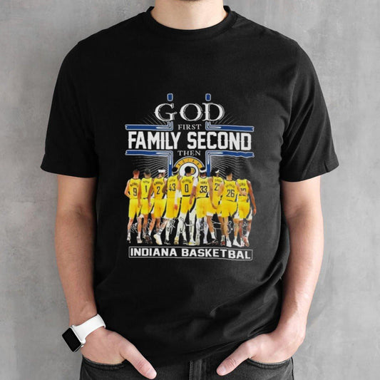 Indiana Pacers God First Family Second Then Indiana Basketball Signatures Shirt