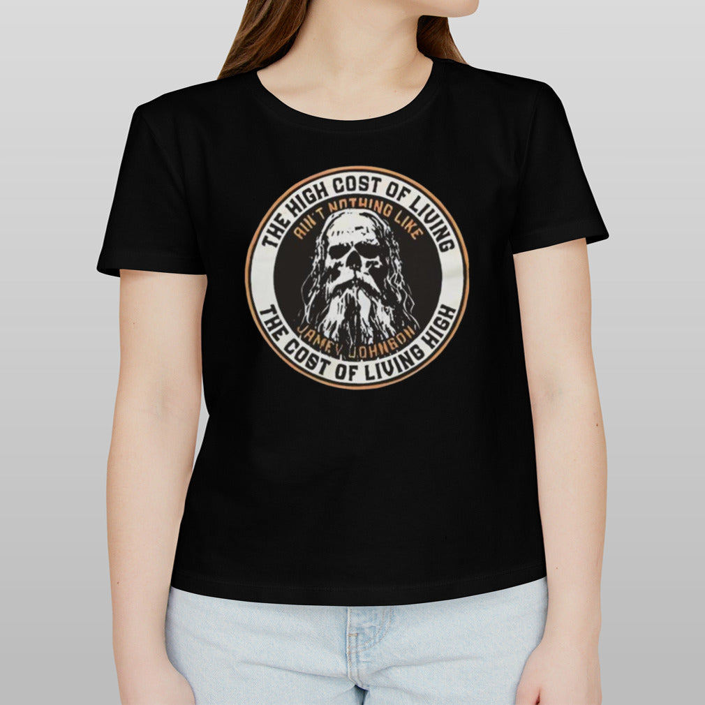 Jamey Johnson The High Cost Of Living The Cost Of Living High T-shirt
