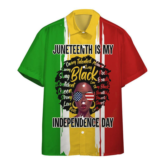 Juneteenth Is My Independence Day Hawaiian Shirt Hw6076