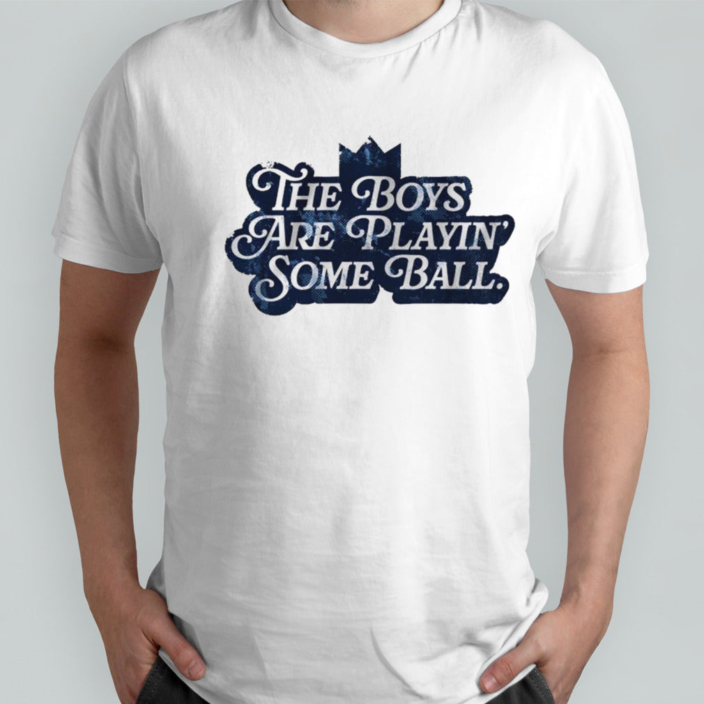 Kansas City Royals the boys are playinâ€™ some ball shirt