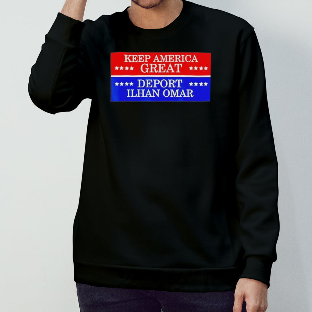 Keep America great deport ilhan omar shirt