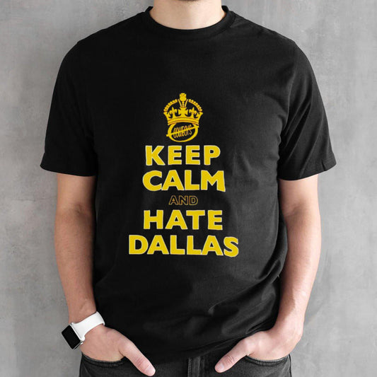 Keep calm and hate Dallas the cobwoys shirts