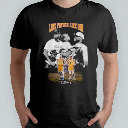Lebron James And Bronny James Like Father Like son shirt