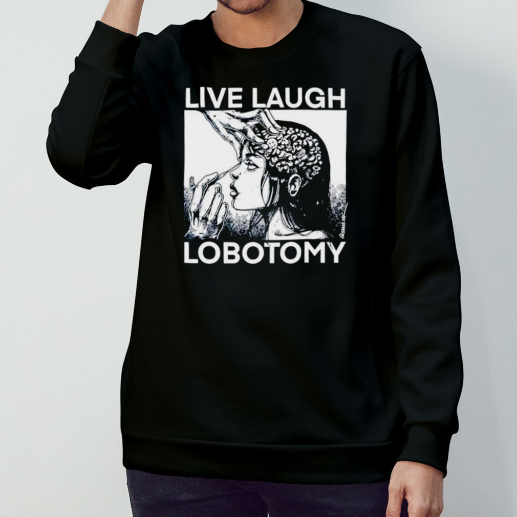 Live laugh lobotomy spade ink shirts