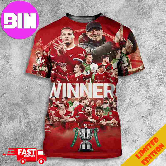 Liverpool FC We Are The Carabao Cup 2024 Winners Congratulation Champions 3D T-Shirts