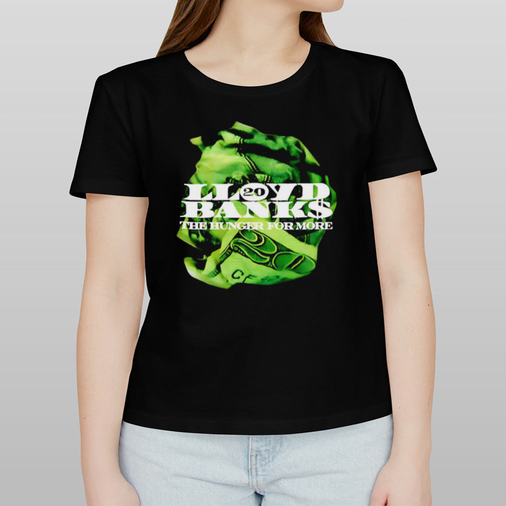 Lloyd Banks the hunger for more shirt