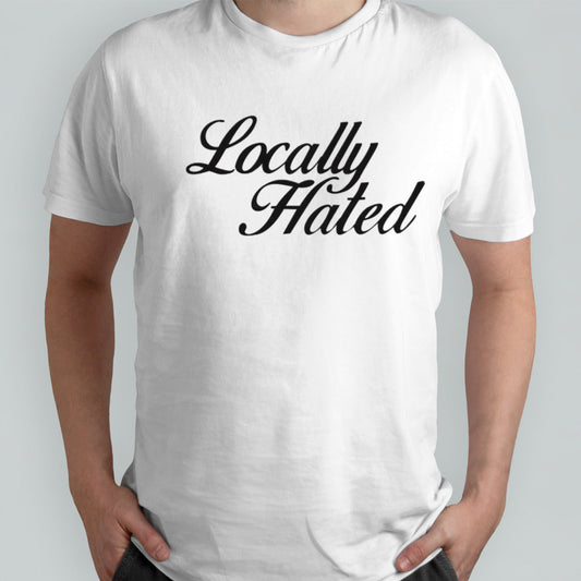 Locally hated shirts