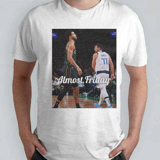 Luka Doncic Vs Jayson Tatum Comparison Almost Friday The Finals shirt