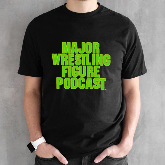 Major wrestling figure poDcast tmnt shirts