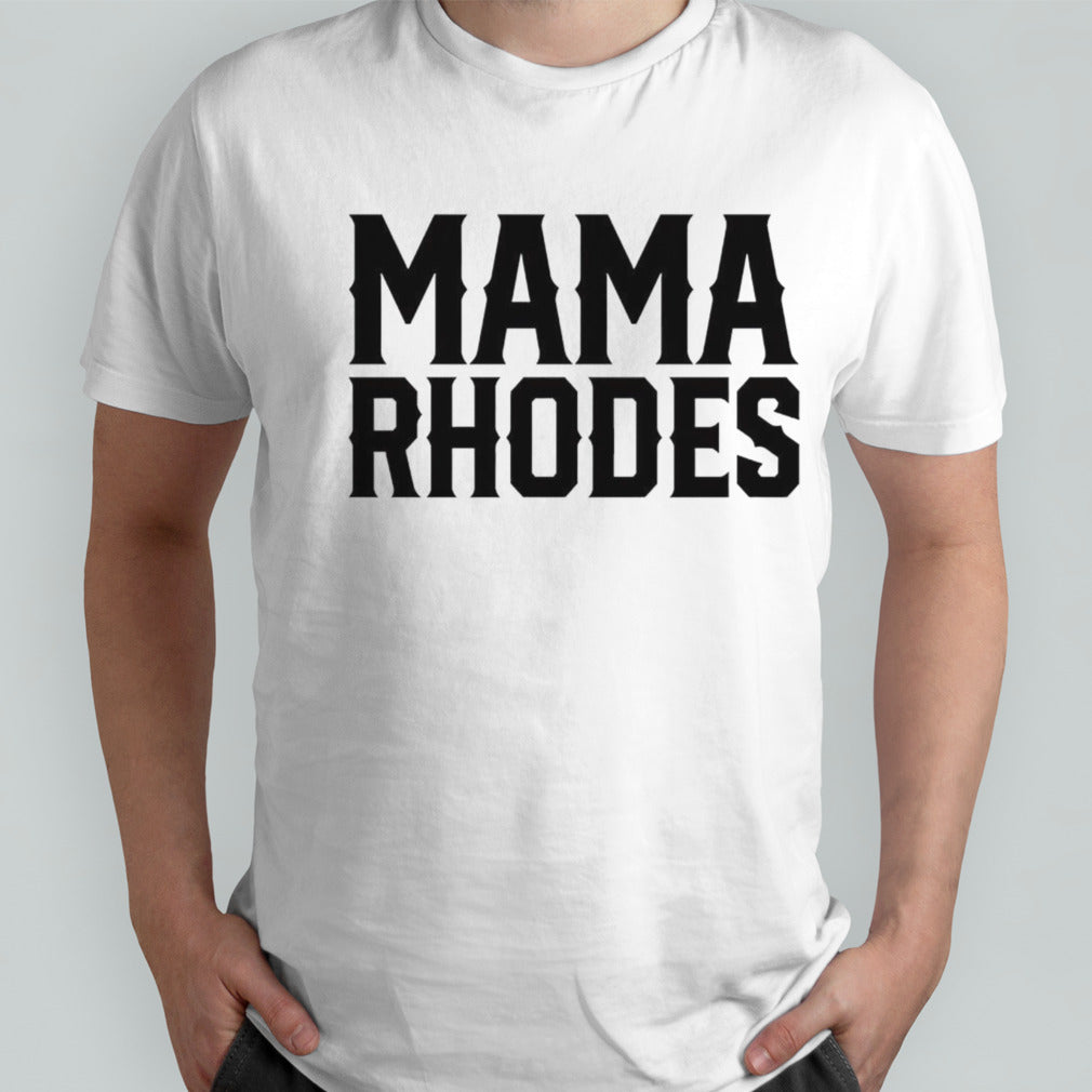 Mama Rhodes mother of a nightmare shirts