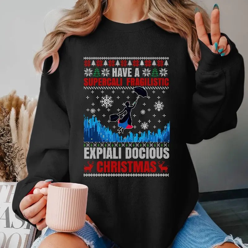 Mary Poppins Movies Ugly Sweater Tee, Have A Supercali Fragilistic Expiali Docious Christmas Shirt, 60s Vintage Movies Tee