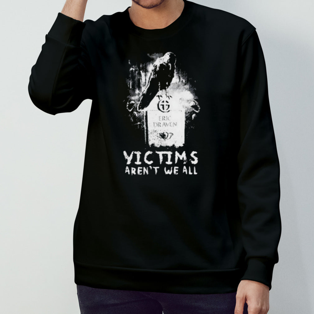 Matt Hardy Wearing Victims Arenâ€™t We All shirt