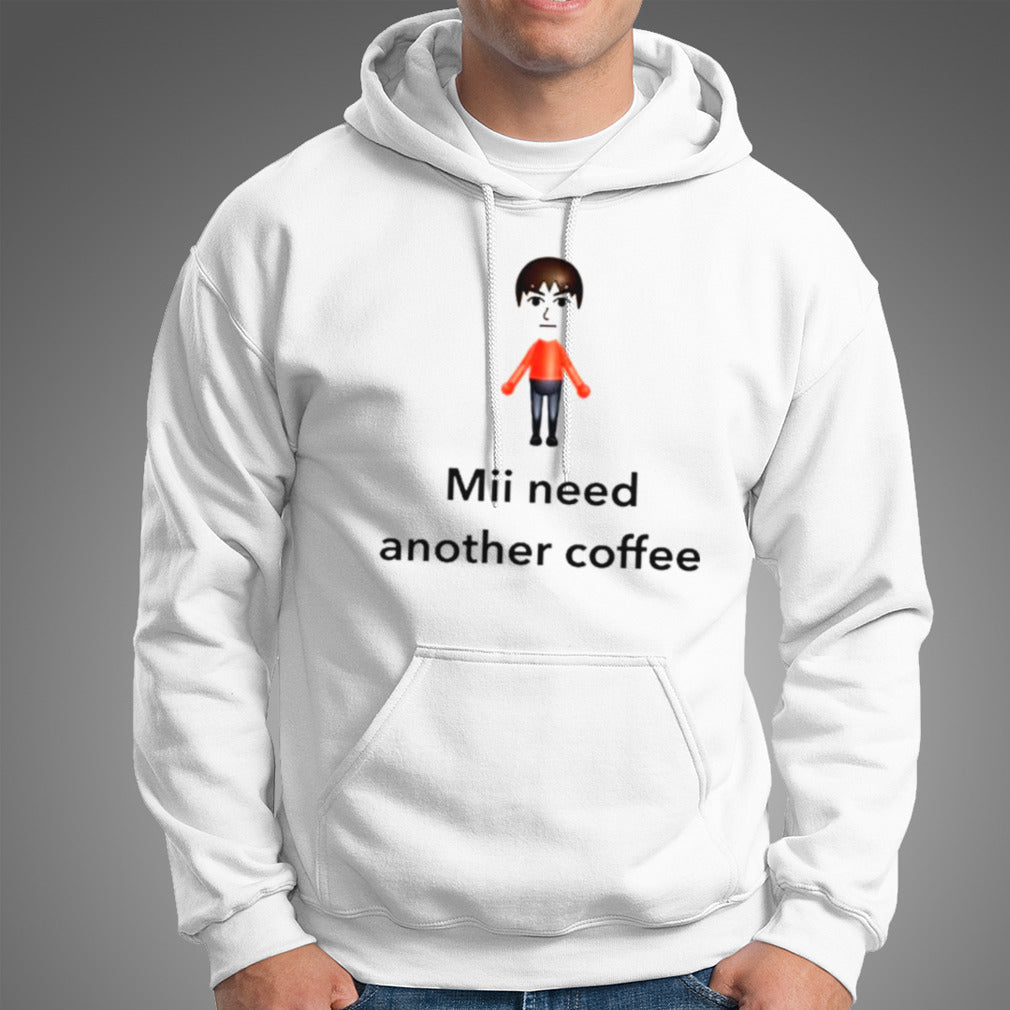 Mii need another coffee shirt