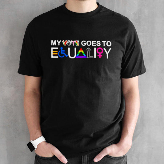 My vote goes to equality LGBT shirt