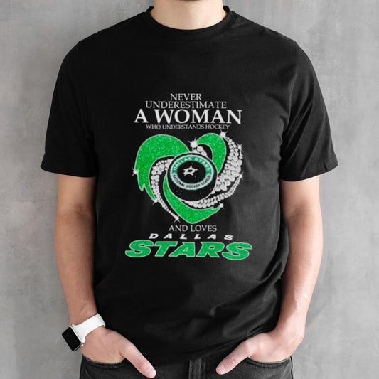 Never Underestimate A Woman Who Understands Hockey And Loves Dallas Stars Diamonds 2024 Shirt