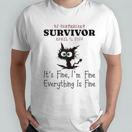 New Jersey NJ earthquake survivor Isâ€™m fine everything is fine black cat shirts