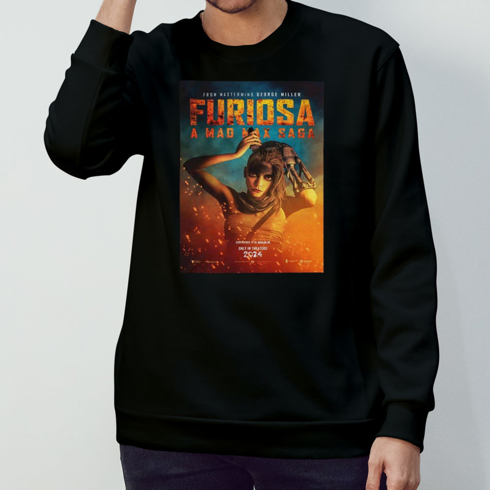 New Poster For Furiosa A Mad Max Saga From Mastermind George Miller Experience It In Imax Only In Theaters 2024 T-Shirt