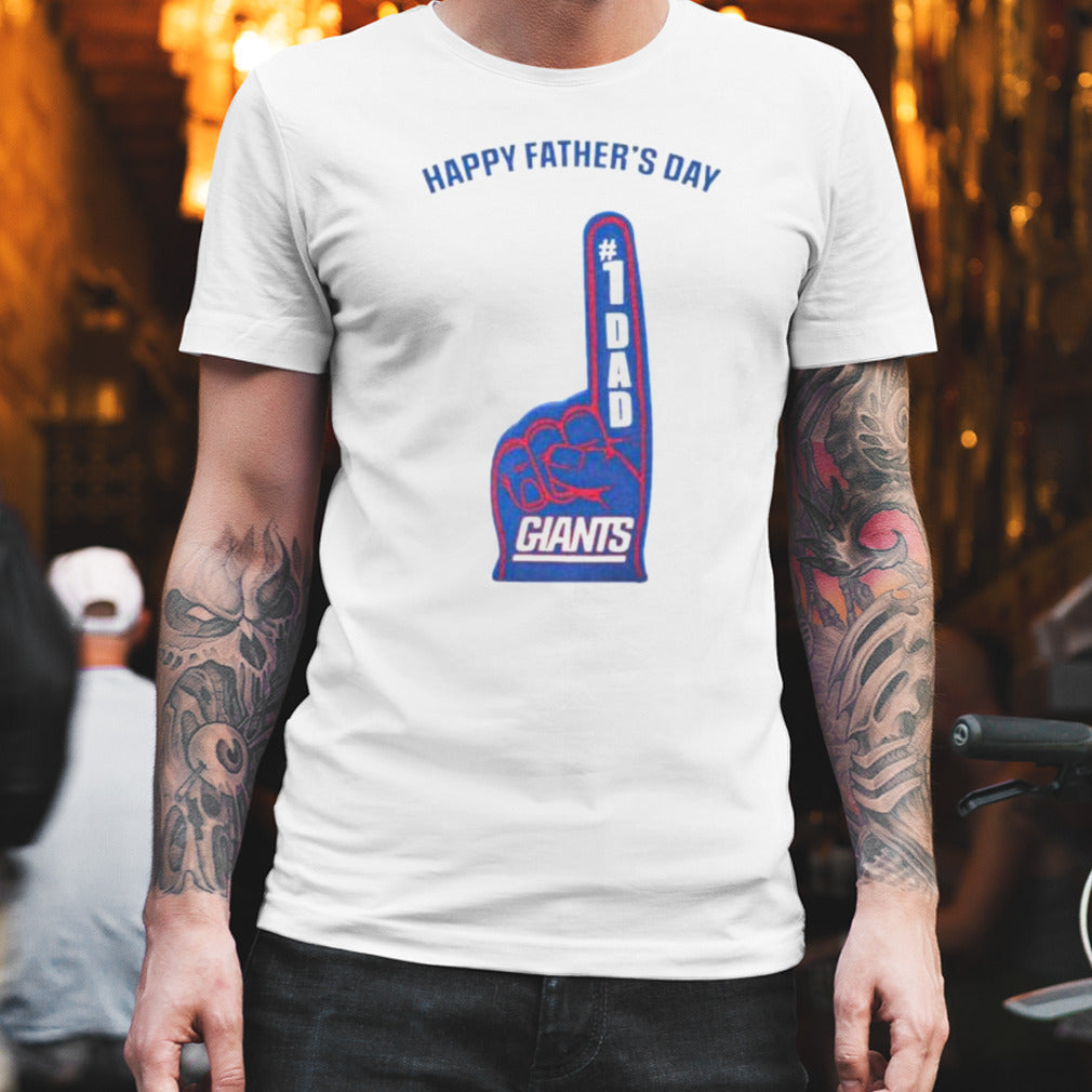 New York Giants Happy Fatherâ€™s Day No1 Giants Shirt