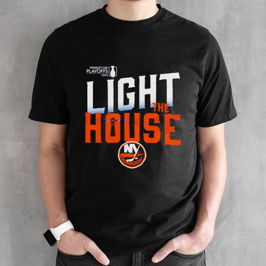 New York Islanders 2024 Stanley Cup Playoffs Slogan light the house shirt